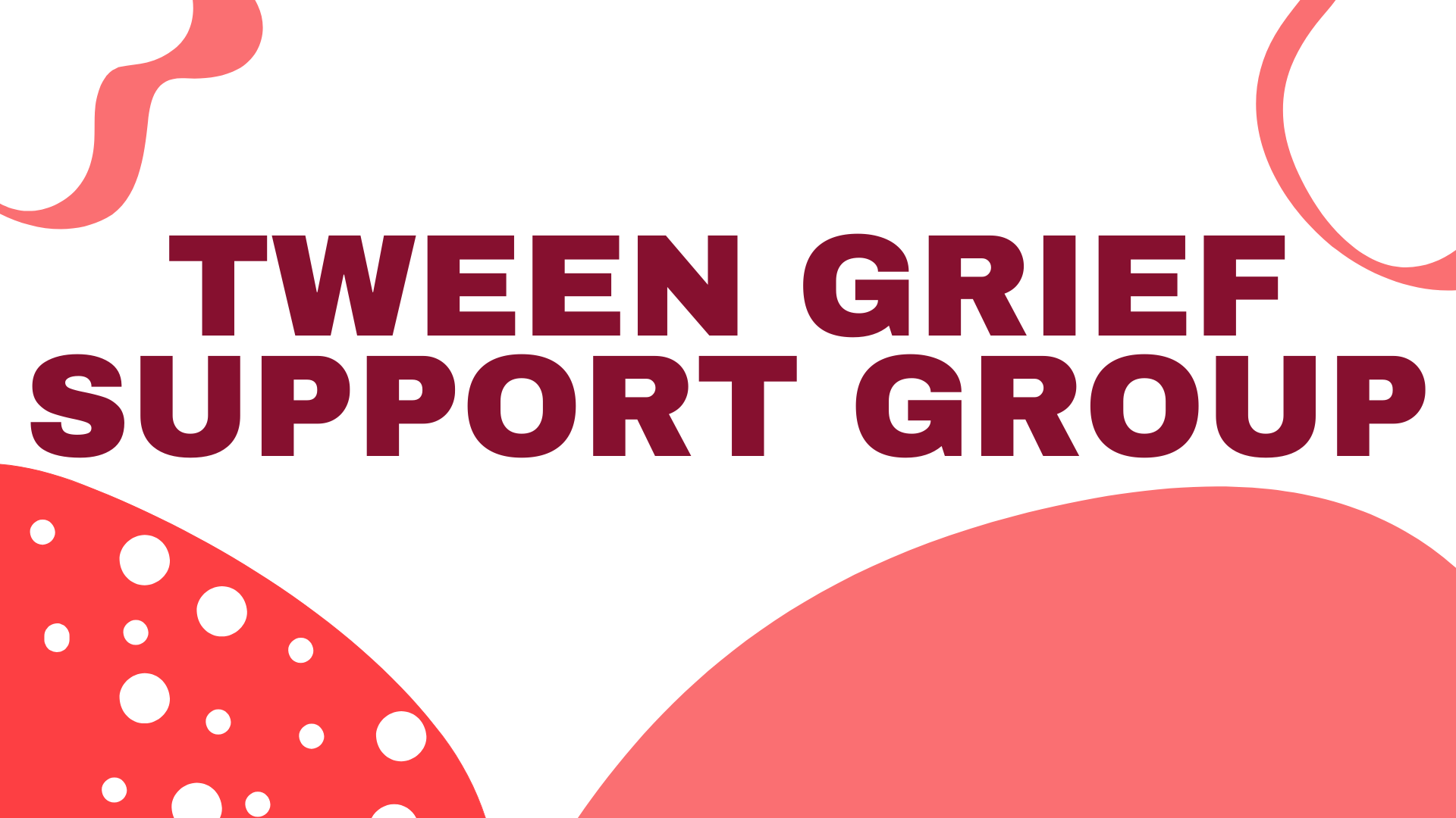 Tween Grief Support Group